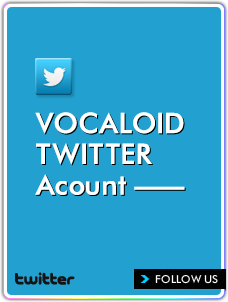 VOCALOID TWITTER Acount
