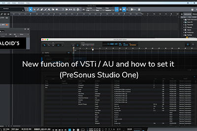New VOCALOID5 VSTi / AU Functions and Configuration (PreSonus Studio One Series)