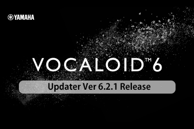 VOCALOID6 Editor Updater Version 6.2.1 Release