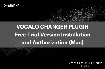 VOCALO CHANGER PLUGIN Free Trial Version Installation and Authorization (Mac)