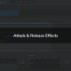 Attack & Release Effects