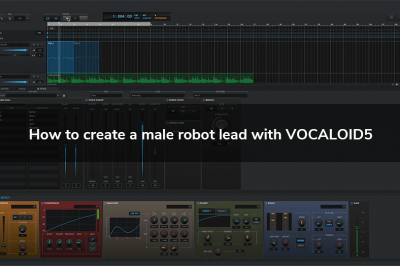 How To Create a Male Robot Vocal with VOCALOID5