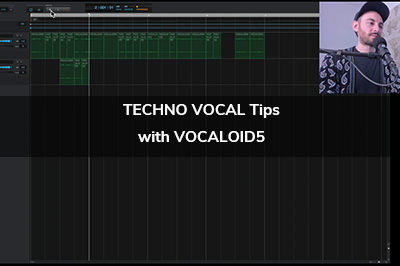 Techno Vocals Tips with VOCALOID5