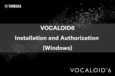VOCALOID6 Installation and Authorization (Windows)
