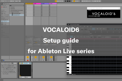 VOCALOID6 Setup guide for Ableton Live series