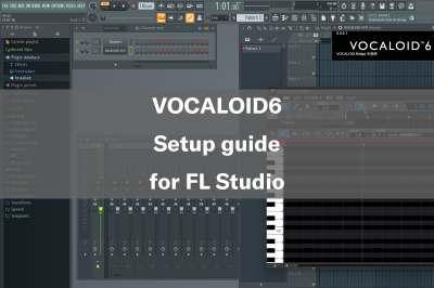 VOCALOID6 Setup guide for FL Studio