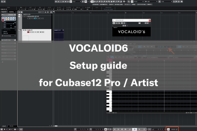 VOCALOID6 Setup guide for Cubase12 Pro / Artist