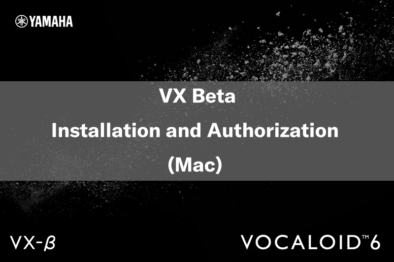 FREE BUNDLE ]VX Beta Installation and Authorization (Mac