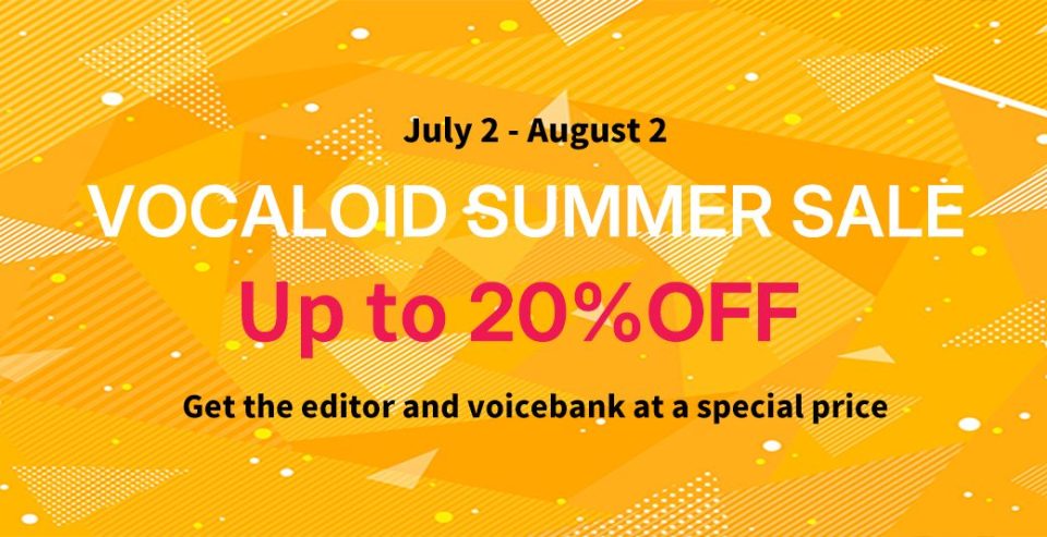 VOCALOID Summer Sale - Up to 20% OFF(Jul 2–Aug 2)Get the editor and voicebank at a special price.